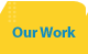 our_work